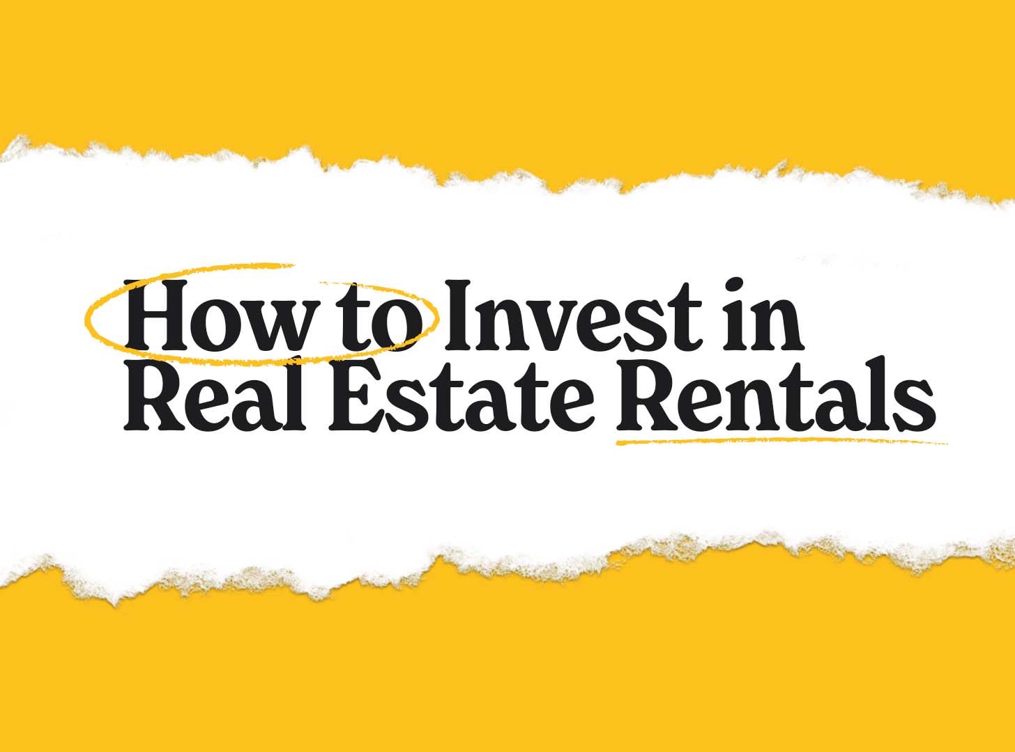 how to invest in real estate rentals